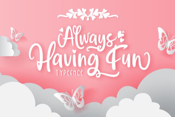 Always Having Fun: A Playful Yet Polished Handwritten Font for Small Business Branding