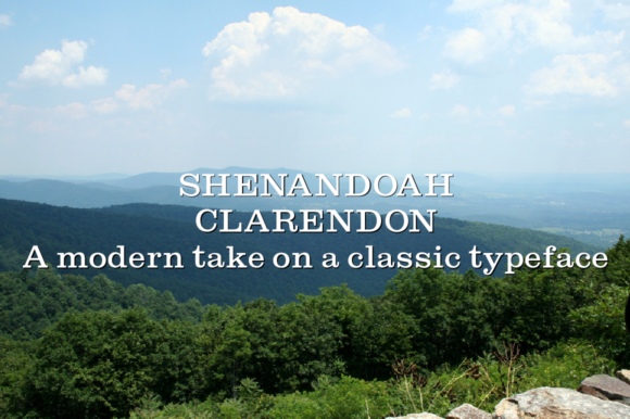 Shenandoah Clarendon Family: A Slab Serif That Builds Trust & Charm